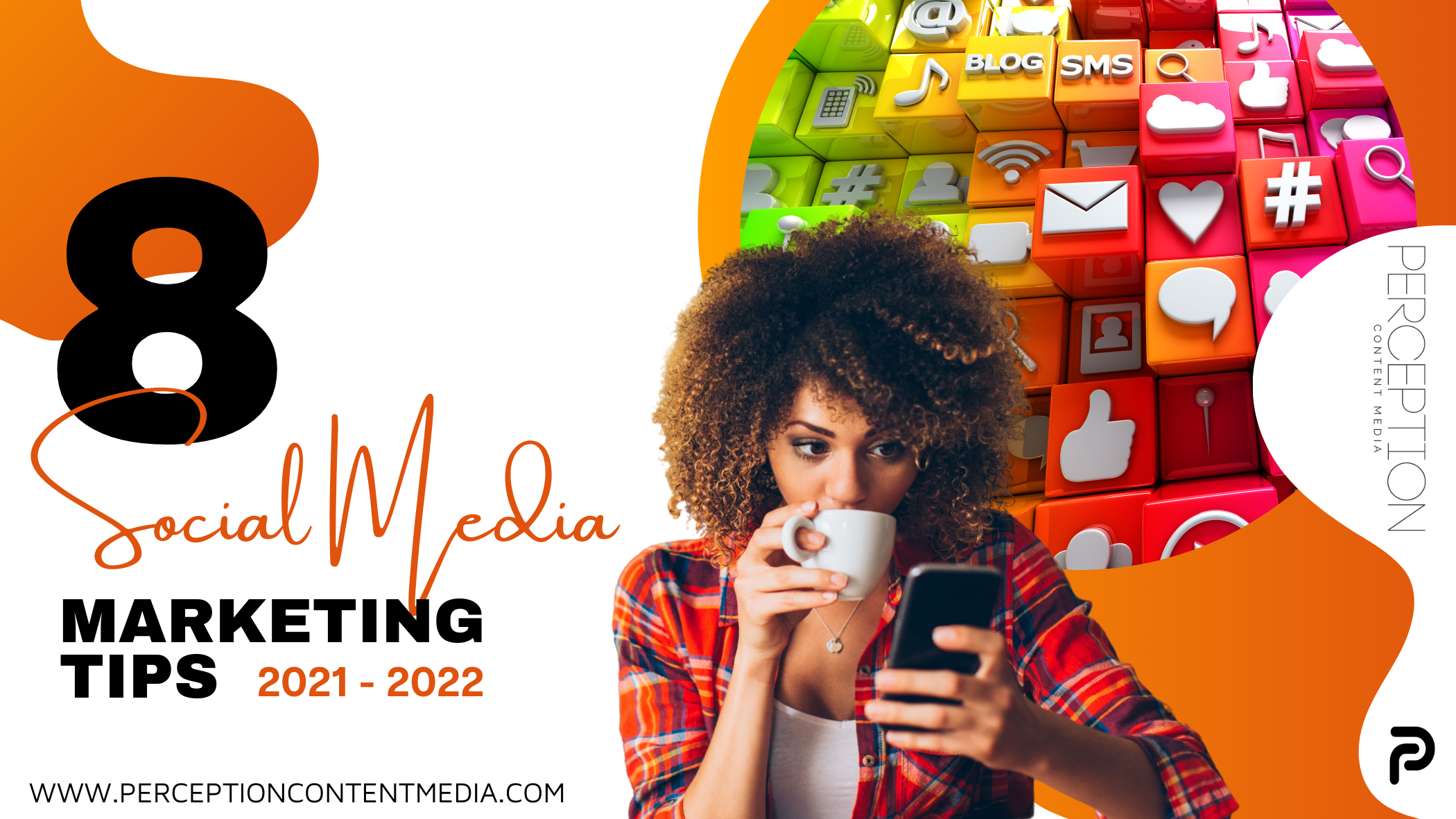 8 Social Media Marketing Tips for 2022